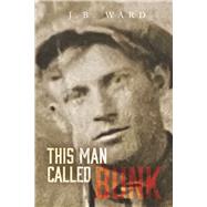 This Man Called Bunk