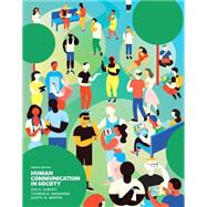 Human Communication in Society Plus NEW MyCommunicationLab for Communication -- Access Card Package 9780134126920