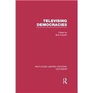 Televising Democracies