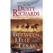 Between Hell and Texas 9780786026920