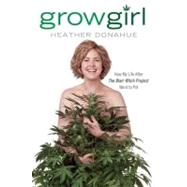 Growgirl 9781592406920