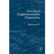Advances in Organometallic Chemistry 9780124076921