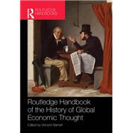 Routledge Handbook of the History of Global Economic Thought 9780367866921