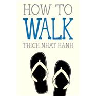 How to Walk 9781937006921