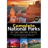 National Geographic Complete National Parks of the United States, 2nd Edition 9781426216923