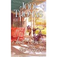 Just down the Road : A Harmony Novel