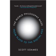 The World Philosophy Made 9780691176925