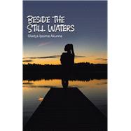 Beside the Still Waters 9781489726926