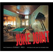 Juke Joint : Photographs 9781617036927