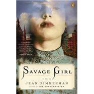 Savage Girl 9780143126928