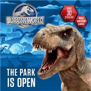 The Park is Open (Jurassic World) 9780553536928
