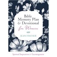 Bible Memory Plan and Devotional for Women 9781634096928