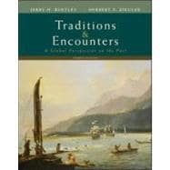 Traditions and Encounters : A Global Perspective on the Past 9780073406930