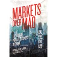Markets Over Mao 9780881326932