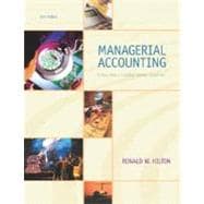 Managerial Accounting: Creating Value in a Dynamic Business Environment w/PowerWeb/OLC, and Net Tutor card 9780072936933