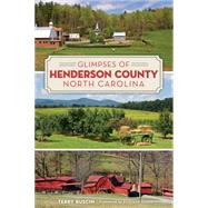 Glimpses of Henderson County, North Carolina 9781626196933