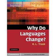 Why Do Languages Change?
