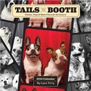 Tails from the Booth 2016 Wall Calendar 9781419716935
