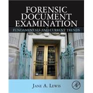 Forensic Document Examination: Fundamentals and Current Trends 9780124166936
