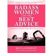 Badass Women Give the Best Advice 9781633536937