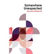 Somewhere Unexpected