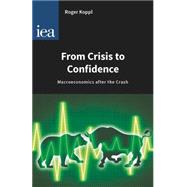 From Crisis to Confidence 9780255366939