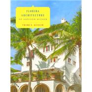 Florida Architecture of Addison Mizner 9781442266940