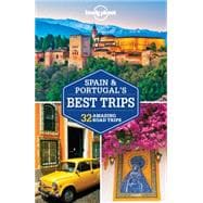 Lonely Planet Spain & Portugal's Best Trips 9781743606940