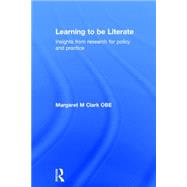 Learning to be Literate: Insights from research for policy and practice 9781138186941