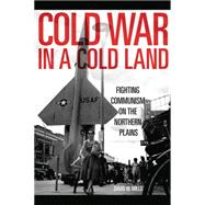 Cold War in a Cold Land