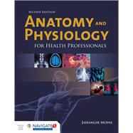 Anatomy and Physiology for Health Professionals 9781284036947
