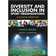 Diversity and Inclusion in Sport Organizations 9781138586949