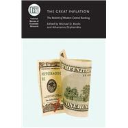 Great Inflation : The Rebirth of Modern Central Banking 9780226066950