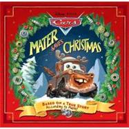 Disney*Pixar Cars: Mater Saves Christmas 9781423116950