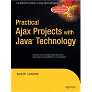 Practical Ajax Projects and Java Technology