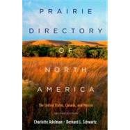 Prairie Directory of North America The United States, Canada, and Mexico 9780195366952