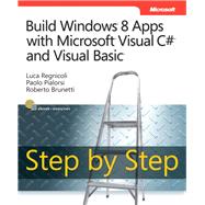 Build Windows 8 Apps With Microsoft Visual C# and Visual Basic Step By Step 9780735666955