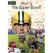 What Is the Super Bowl? 9780448486956
