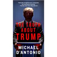 The Truth About Trump 9781250116956