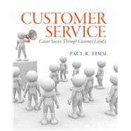 Customer Service: Career Success Through Customer Satisfaction