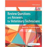 Review Questions and Answers for Veterinary Technicians 9780323316958