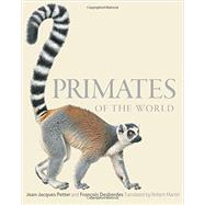 Primates of the World: An Illustrated Guide 9780691156958