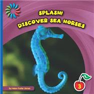 Discover Sea Horses 9781633626959