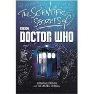 The Scientific Secrets of Doctor Who 9780062386960