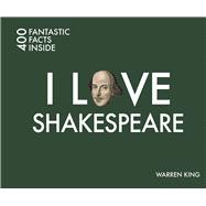 I Love Shakespeare 9781841656960
