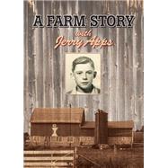Jerry Apps: A Farm Story 9780870206962