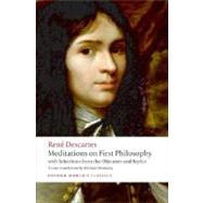 Meditations on First Philosophy : With Selections from the Objections and Replies 9780192806963