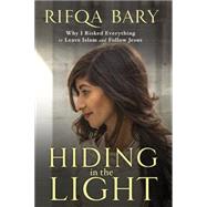 Hiding in the Light 9781601426963