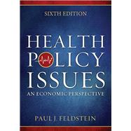 Health Policy Issues: An Economic Perspective 9781567936964