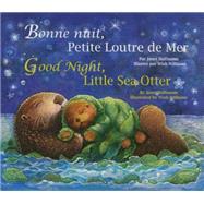 Good Night Little Sea Otter 9781595726964